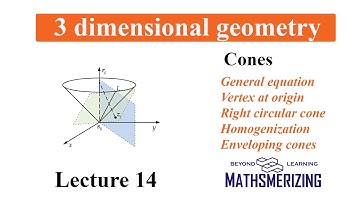 3 D Geometry | Lecture 14 | Cone | Vertex | generator  | Right circular | envelop | 13 SE