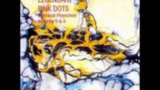 The Legendary Pink Dots - Glad He Ate Her