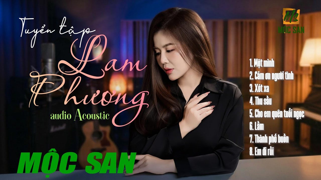 Album Audio Lam Phương Acoustic Mộc San || Nhạc Trữ Tình Bất Hủ