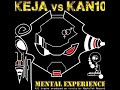 Keja vs kan10  mental experience cd full album