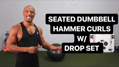 HOW TO DO SEATED DUMBBELL HAMMER CURLS WITH DROP SET