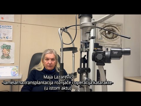 Kombinovana procedura-operacija katarakte i lamelarna transplantacija rožnjače, bolnica Sveti Vid