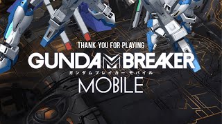 GUNDAM BREAKER MOBILE - FINAL SEND OFF