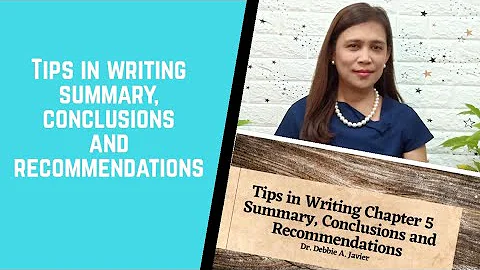 #Chapter5 Tips in Writing Summary,  Conclusions and Recommendations