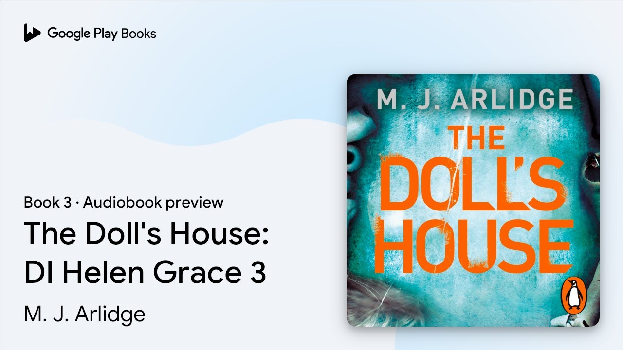 The Doll's House: DI Helen Grace 3 Book 3 by M. J. Arlidge · Audiobook
