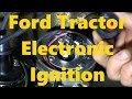 Ford NAA Jubilee 8N Electronic Ignition Installation