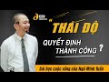 "Biết Điều" Hơn Biết Nhiều? | Thái Độ Quyết Định Cuộc Sống | Học Viện CEO Việt Nam