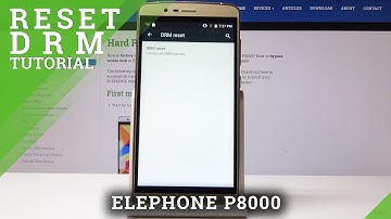 How to Remove DRM licenses in Elephone P8000 - Reset DRM