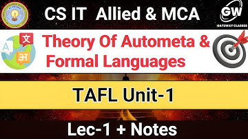 BASIC TERMINOLOGY I Theory of Automata and Formal Languages I TAFL I GATEWAY CLASSES