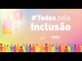 Todos pela Inclusão - Setembro Amarelo