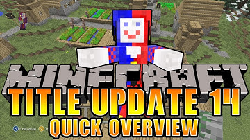 Minecraft Title Update 14 Xbox360 Edition Quick Overview