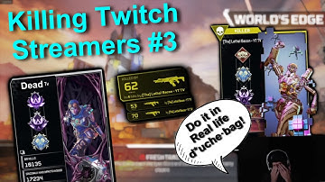 Killing Apex Twitch Streamers REACTIONS in Apex Legends (pt.3)