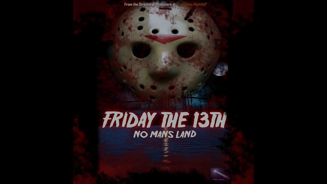 Friday The 13th No Man S Land 2010 Fan Film Youtube