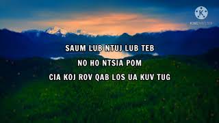 Video thumbnail of "Thaum Hnov Tias Koj Nrog Luag | Koob Txuj Muas [lyrics]"