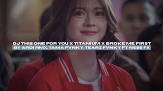 DJ THIS ONE FOR YOU X TITANIUM BY ARDI RMX FT NESS FX STYLE KONDANG VIRAL TIKTOK MENGKANEE!!
