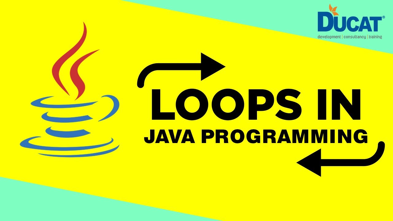 Loops in Java Programming - For Beginners | Ducat India - YouTube