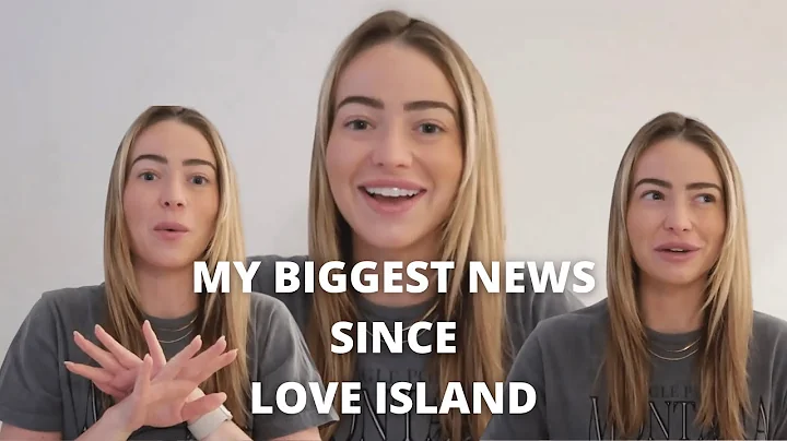 MY BIGGEST ANNOUNCEMENT SINCE LOVE ISLAND