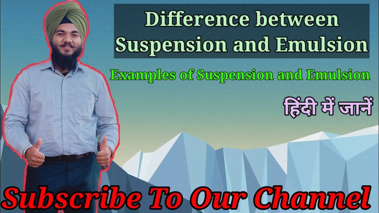 Difference Between Suspension And Emulsion // Definition Of Suspension And Emulsion With Examples
