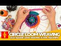 Making Circle Loom Weavings