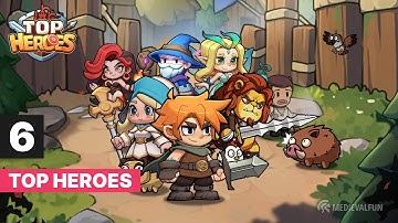 Top Heroes Gameplay Part 6 Walkthrough Guide (2024)