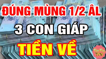 3 Con Giáp Hưởng LỘC TRỜI Ban, Đúng Mùng 1 Âm TRÚNG SỐ Độc Đắc, Đổi Đời Sau 1 Đêm