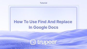 How to use Find and Replace in Google Docs | Video made instantly with Trupeer.ai