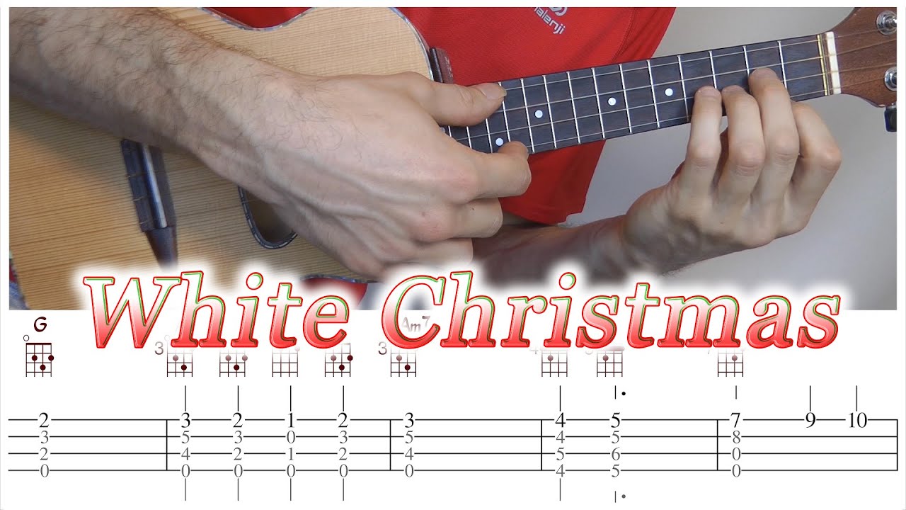 White Christmas { ukulele fingerstyle tabs } YouTube
