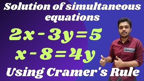 Solution of Simultaneous equations | Using Cramer