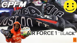 CPFM NIKE AIR FORCE 1 BLACK UNBOXING