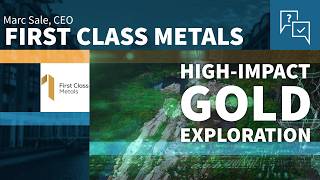 First Class Metals: High-Impact Gold Exploration at Sunbeam
