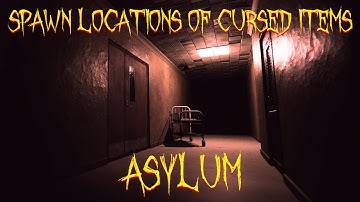 ALL Spawn Locations for ALL Cursed Items on Asylum Map | Phasmophobia