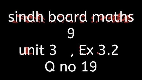 sindh board maths class 9 || unit 3 || Ex 3.2