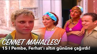 Cennet Mahallesi 15. Bölüm Ferhatın Yeni Imajı Herkesi Şaşırttı