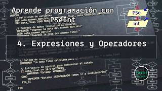 Aprende programación con PSeInt - Expresiones y operadores