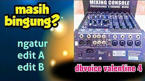 SETTING EDIT A EDIT B, FUNGSI BANK & STORE DI DBVOICE VALENTINE 4