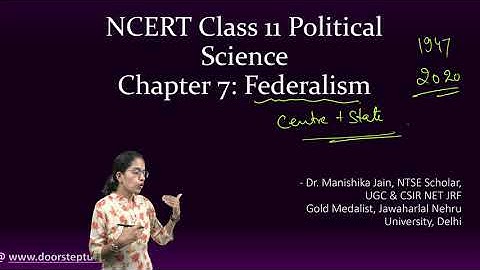 NCERT Class 11 Political Science Chapter 7: Federalism | UPSC | CBSE | Polity