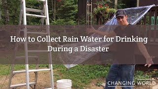 How to Collect Rainwater for Drinking During a Disaster
