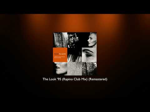 Roxette - The Look '95 (Rapino Club Mix) (Remastered)