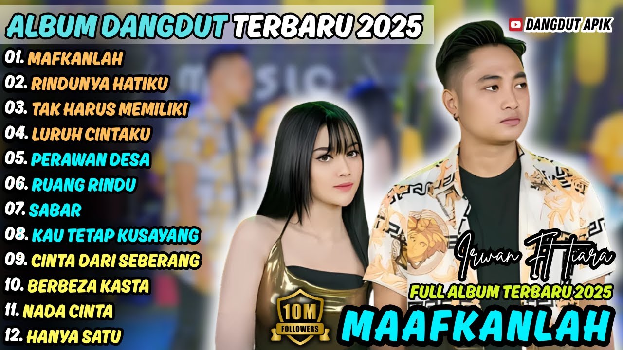 MAAFKANLAH - RINDUNYA HATIKU || IRWAN FT TIARA || SIMPATIK MUSIC TERBARU 2025 #simpatikmusicterbaru