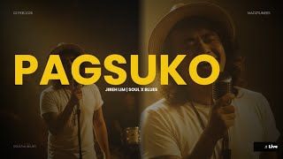 PAGSUKO | JIREH LIM | SOULFUL BLUES #MADZTUNEES 