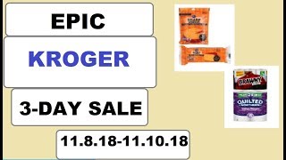 EPIC Kroger 3-Day Sale!!!!- 11/8/18-11/10/18