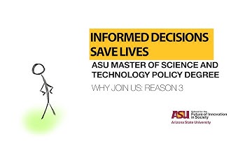Informed decisions save lives | Why MSTP #3 | ASU Master of Science and Technology Policy