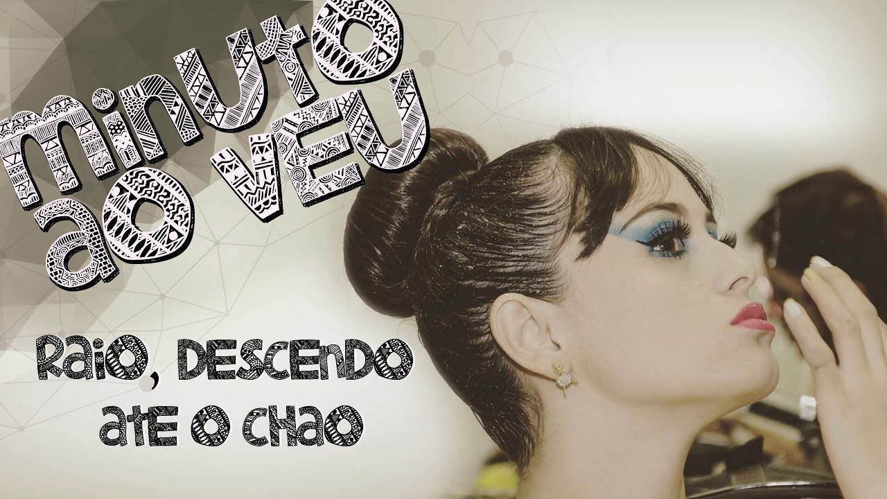 MINUTO AO VÉU_ Raio, descendo até o chão