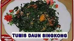 TUMIS DAUN SINGKONG - CARA MEMASAK OSENG TUMIS DAUN SINGKONG YANG ENAK - Durasi: 5.17. 