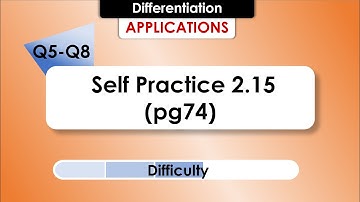 Lesson 5: APPLICATIONS OF DIFFERENTIATION | Q5-Q8 | KSSM Textbook F5 Self Practice 2.15