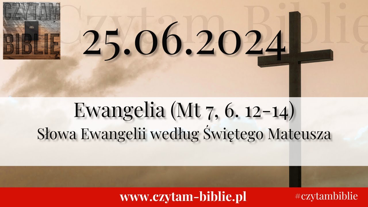 25 06 2024 EWANGELIA NA DZI Mt 7 6 12 14 S owa Ewangelii 25-06-2024-ewangelia-na-dzi-mt-7-6-12-14-s-owa-ewangelii