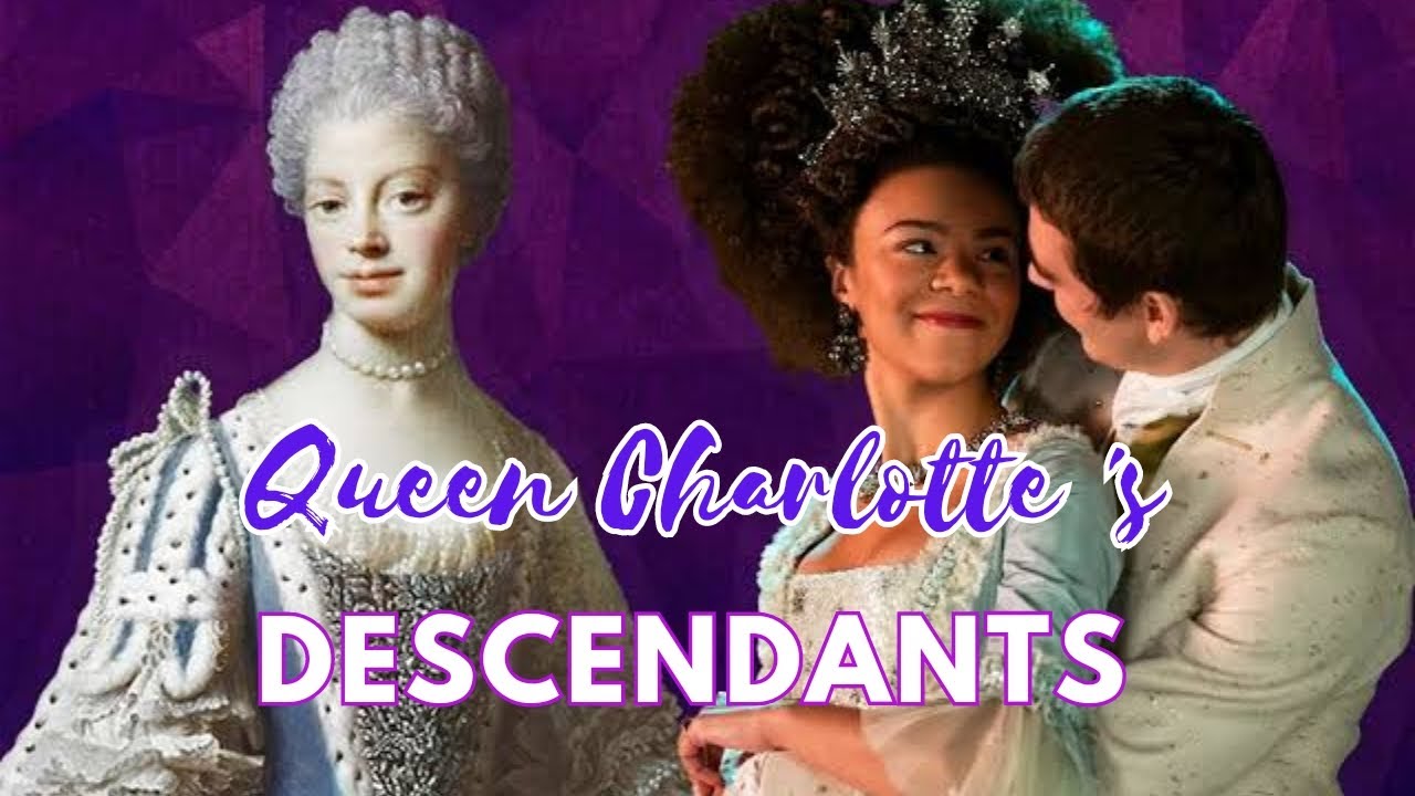 Queen Charlotte Royal Descendants Queen Charlotte real life YouTube