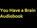 You Have a Brain Audiobook