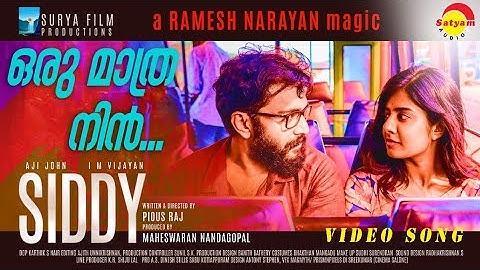 Oru Mathra Nin - Video Song | Siddy Movie | Ramesh Narayan | Madhushree | Aji John | Pious Raj