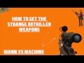Tf2 how to get the botkiller weapons mann vs machine